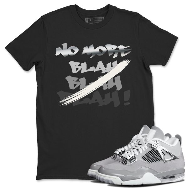 No More Blah Sneaker T-Shirt Clothing - Shirt To Match 4s Retro Frozen Moments ,AQ9129-001 Jezsport.com