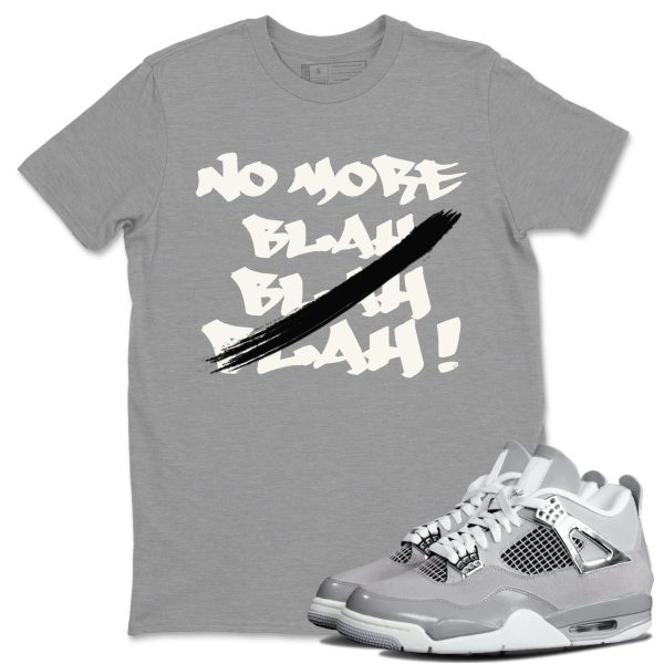 No More Blah Sneaker T-Shirt Clothing - Shirt To Match 4s Retro Frozen Moments ,AQ9129-001 Jezsport.com