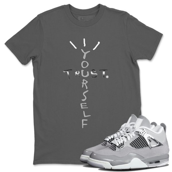 Trust Yourself Sneaker T-Shirt Clothing - Shirt To Match 4s Retro Frozen Moments Jezsport.com