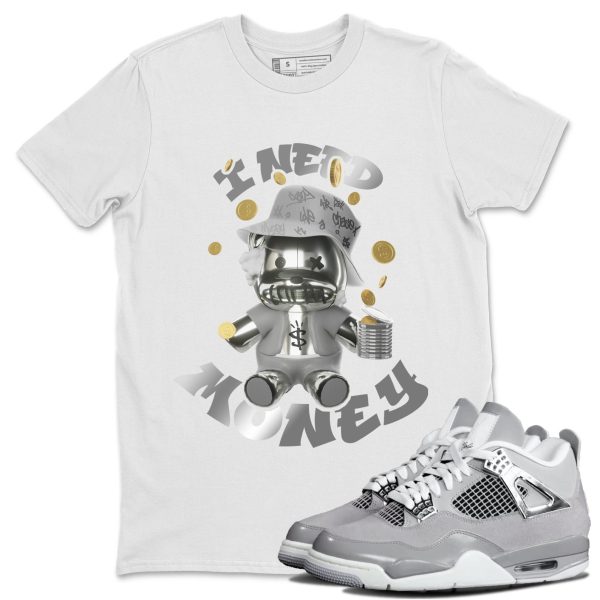 I Need Money Sneaker T-Shirt Clothing - Shirt To Match 4s Retro Frozen Moments Jezsport.com