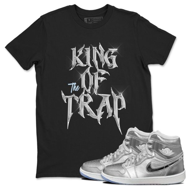 King Of The Trap Sneaker Tee - Casual Unisex Cotton Sneaker T-Shirt To Match 1s Gift Giving AJ1 Silver Jezsport.com