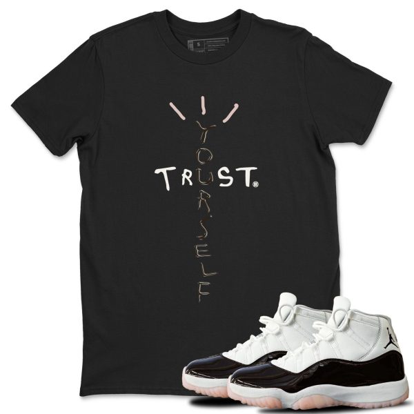 Trust Yourself Sneaker Tee - Casual Unisex Cotton Sneaker T-Shirt To Match 11s Neapolitan Jezsport.com