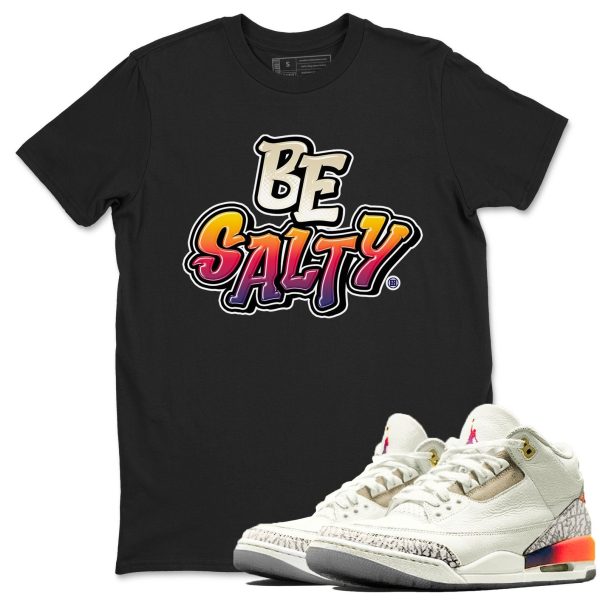 Be Salty Sneaker Tee - Casual Unisex Cotton Sneaker Matching T-Shirt To Match 3s X J Balvin Jezsport.com