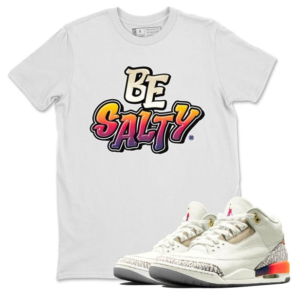 Be Salty Sneaker Tee - Casual Unisex Cotton Sneaker Matching T-Shirt To Match 3s X J Balvin Jezsport.com