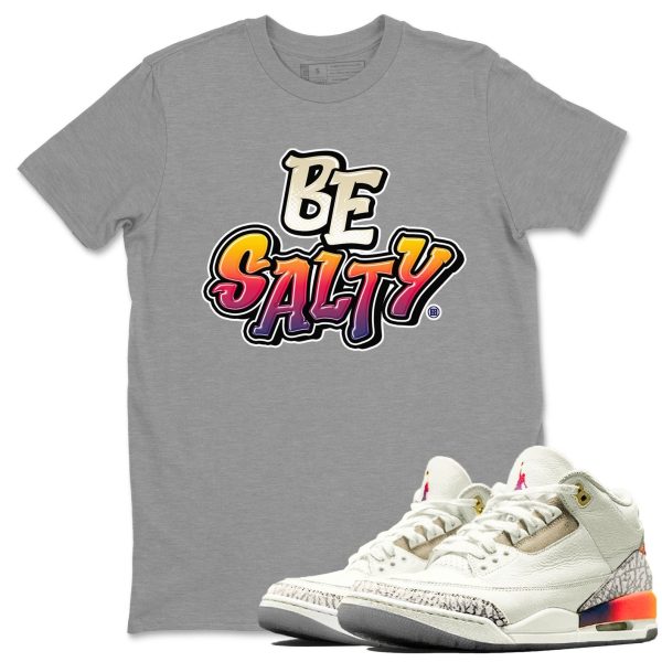 Be Salty Sneaker Tee - Casual Unisex Cotton Sneaker Matching T-Shirt To Match 3s X J Balvin Jezsport.com