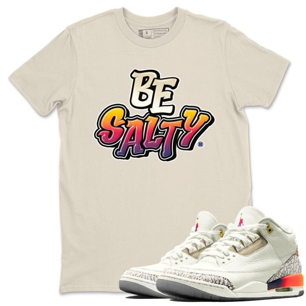 Be Salty Sneaker Tee - Casual Unisex Cotton Sneaker Matching T-Shirt To Match 3s X J Balvin Jezsport.com