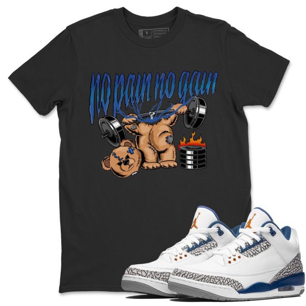 No Pain No Gain Unisex Crew Neck Sneaker Matching Tee Shirt To Match AJ3 Wizards Jezsport.com