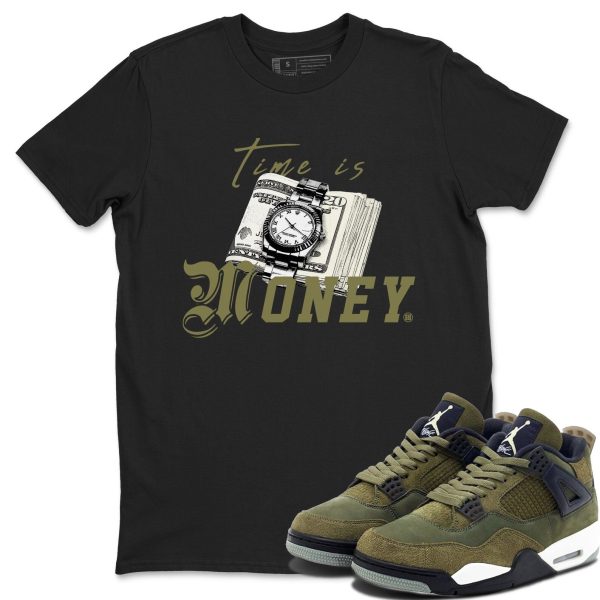 Time Is Money Unisex Crew Neck Sneaker Matching Tee Shirt To Match 4s Craft Olive Jezsport.com