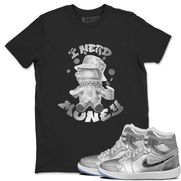 I Need Money Sneaker Tee - Casual Unisex Cotton Sneaker T-Shirt To Match 1s Gift Giving AJ1 Silver Jezsport.com