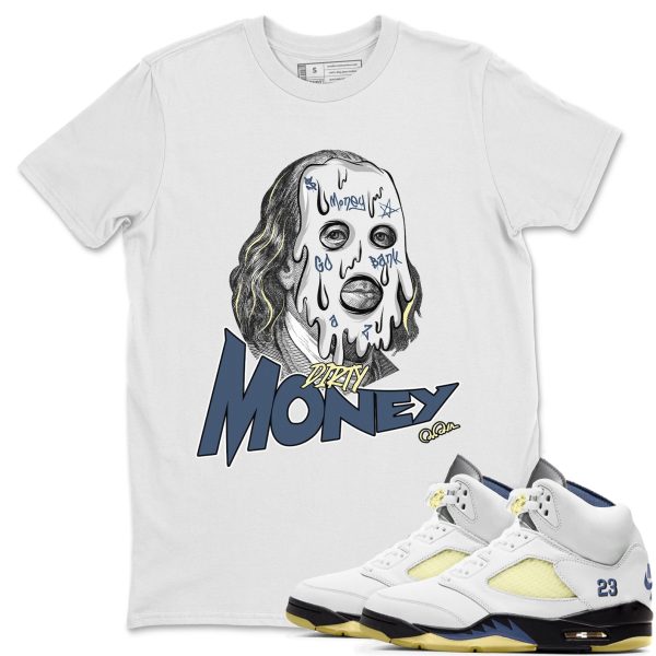 Dirty Money Sneaker Tee - Casual Unisex Cotton Sneaker T-Shirt To Match AJ5 A Ma Maniere Dawn Jezsport.com