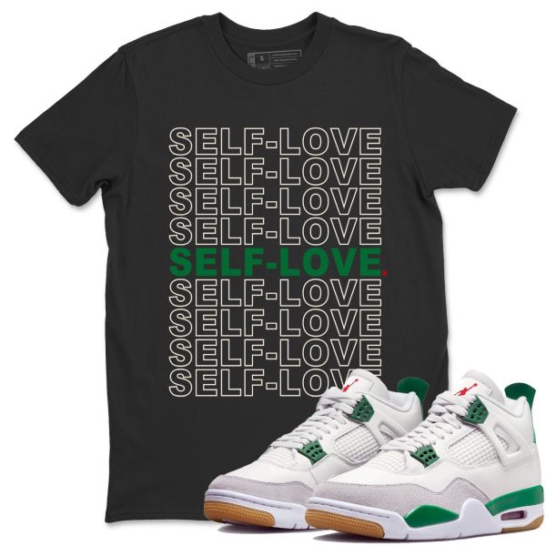 Self Love Sneaker Tee - Casual Unisex Cotton Sneaker T-Shirt To Match 4s Pine Green SB Jezsport.com