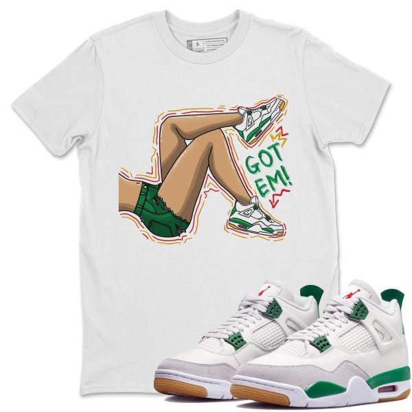 Got Em Legs Sneaker Tee - Casual Unisex Cotton Sneaker T-Shirt To Match 4s Pine Green SB Jezsport.com