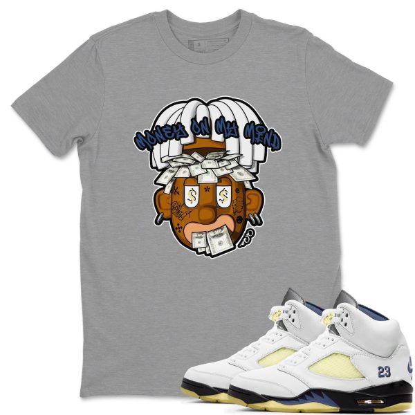 Money On My Mind Sneaker Tee - Casual Unisex Cotton Sneaker T-Shirt To Match AJ5 A Ma Maniere Dawn Jezsport.com