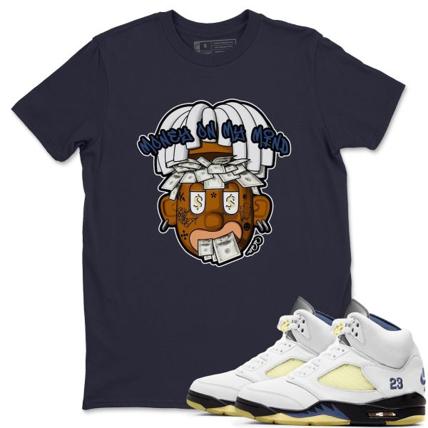 Money On My Mind Sneaker Tee - Casual Unisex Cotton Sneaker T-Shirt To Match AJ5 A Ma Maniere Dawn Jezsport.com