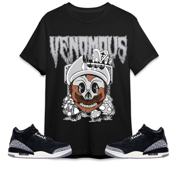 Mario Venomous Unisex Tees Jordan 3 Off Noir to Match Sneaker,Outfit Birthday Gift Jezsport.com