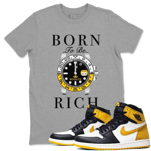 Born To Be Rich - Casual Unisex Cotton Sneaker T-Shirt To Match 1s Yellow Ochre Streetwear Jezsport.com