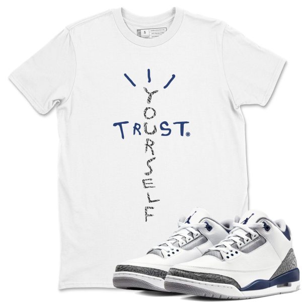 Trust Yourself Sneaker Tee - Casual Unisex Cotton Sneaker T-Shirt To Match 3s Midnight Navy Jezsport.com