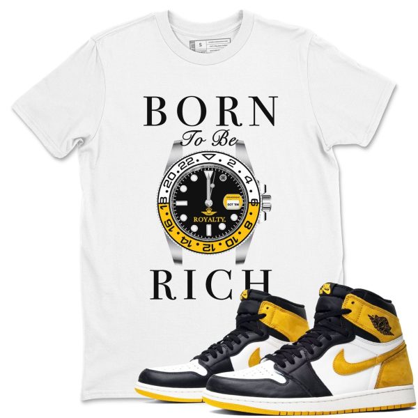 Born To Be Rich - Casual Unisex Cotton Sneaker T-Shirt To Match 1s Yellow Ochre Streetwear Jezsport.com