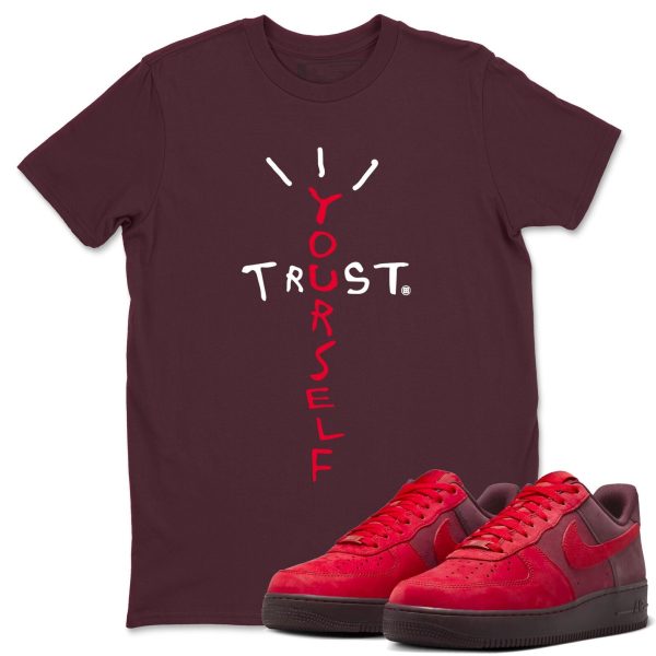 Trust Yourself - Sneaker Shirts To Match Jordans AF1 Layers Of Love Jezsport.com