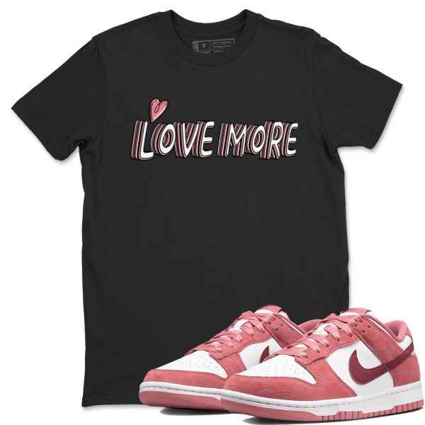 Love More Sneaker Tee - Casual Unisex Cotton Sneaker T-Shirt To Match Dunks Valentine's Day Jezsport.com