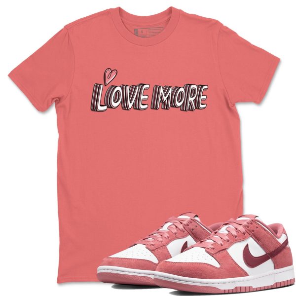 Love More Sneaker Tee - Casual Unisex Cotton Sneaker T-Shirt To Match Dunks Valentine's Day Jezsport.com