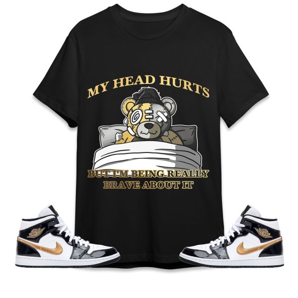 My Head Hurts Ber Unisex Tees Jordan 1 Mid SE Black Gold to match Sneaker, Outfit back to school Tees Jezsport.com