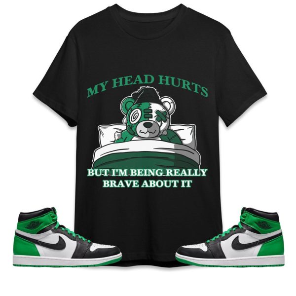 My Head Hurts Ber Unisex Tees Jordan 1 Celtic Lucky Green, Hoodie to match Sneaker, Outfit back to school Tees Jezsport.com