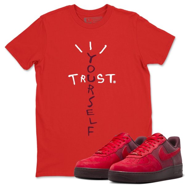 Trust Yourself - Sneaker Shirts To Match Jordans AF1 Layers Of Love Jezsport.com