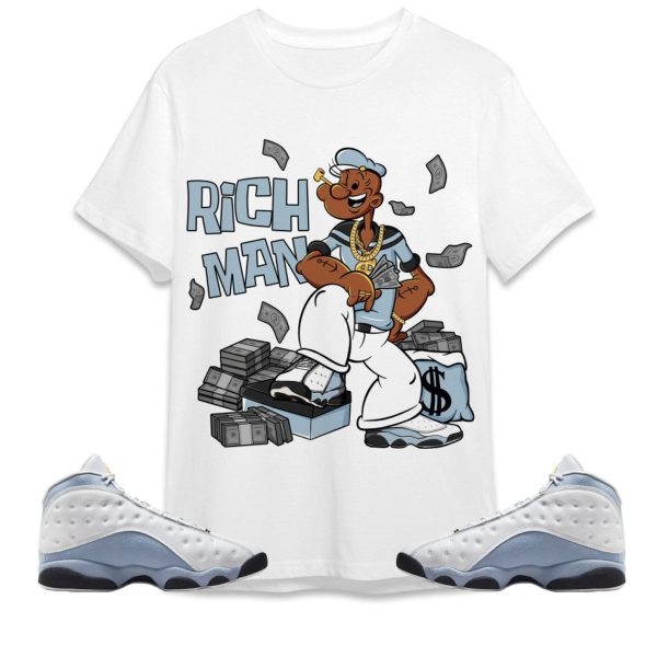 Rich Man Sailor Unisex Tees Jordan 13 Blue Grey to match Sneaker, Outfit back to school Jezsport.com