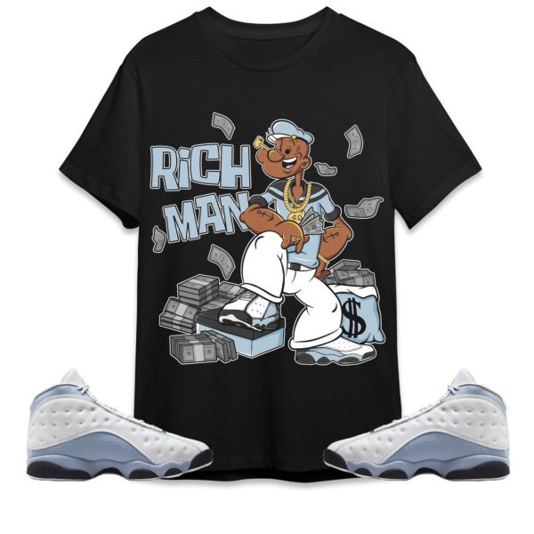 Rich Man Sailor Unisex Tees Jordan 13 Blue Grey to match Sneaker, Outfit back to school Jezsport.com