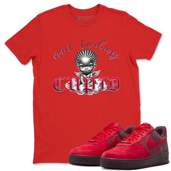 Not Today Cupid Unisex Crew Neck Sneaker Matching Tee Shirt To Match AF1 Layers Of Love Jezsport.com