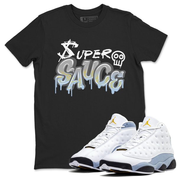 Super Sauce Unisex Crew Neck Sneaker Matching Tee Shirt To Match 13s Blue Grey Jezsport.com