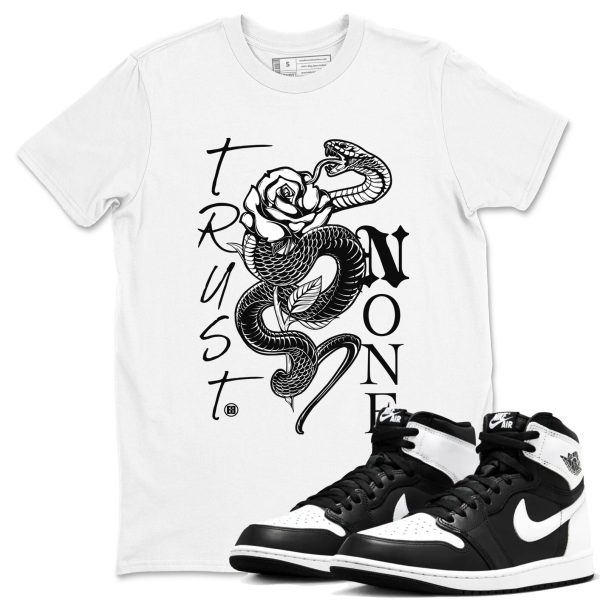 Trust None Sneaker Tee - Unisex Cotton Sneaker Shirts To Match Jordans AJ1 Black White Jezsport.com