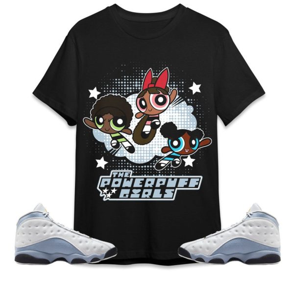 Black Powerpuff Girls Unisex Tees Jordan 13 Blue Grey to match Sneaker, Outfit Back to School Jordan Jezsport.com