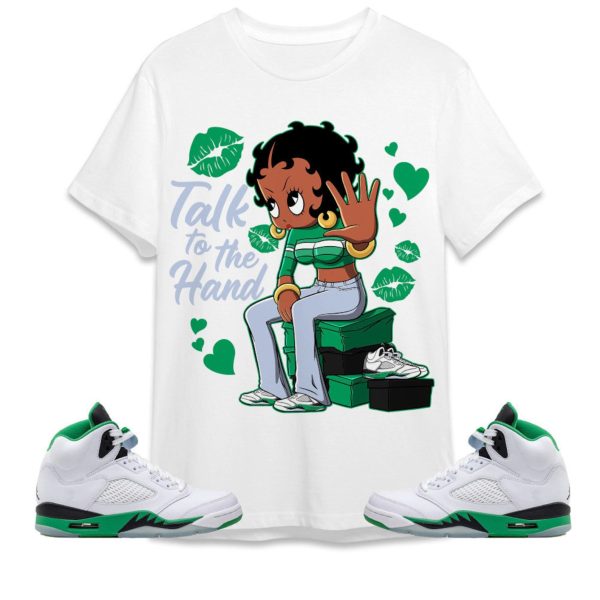 Talk To The Hand Unisex Tees Jordan 5 Lucky Green to match Sneaker, Outfit back to school Jordan shirt Jezsport.com