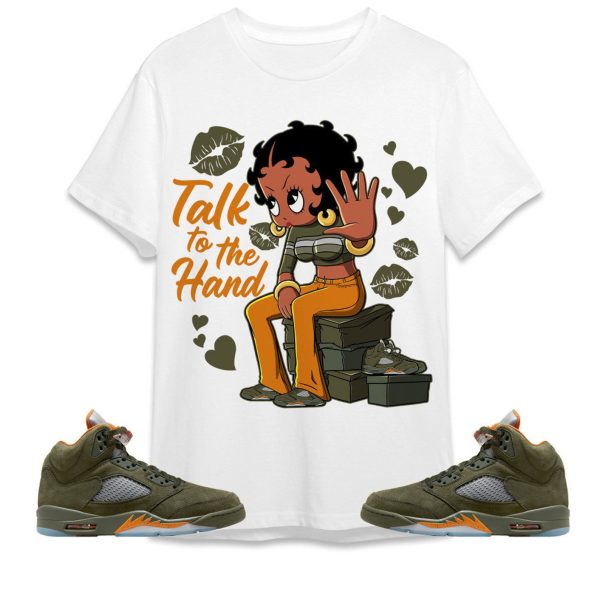 Talk To The Hand Unisex Tees Jordan 5 Olive to match Sneaker, Outfit birthday graphic Tees Jezsport.com