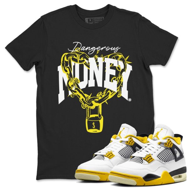 Dangerous Money Unisex Crew Neck Sneaker Matching Tee Shirt To Match 4s Vivid Sulfur Jezsport.com