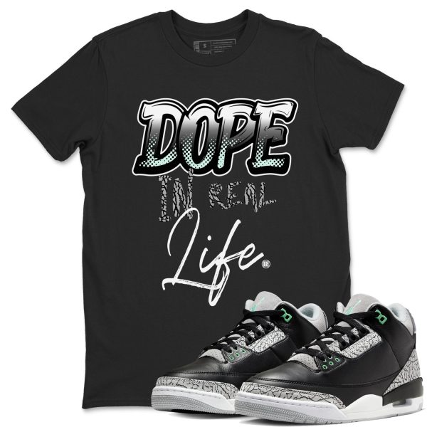 Dope In Real Life Unisex Crew Neck Sneaker Matching Tee Shirt To Match 3s Green Glow Jezsport.com