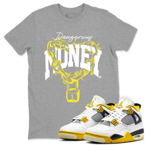 Dangerous Money Unisex Crew Neck Sneaker Matching Tee Shirt To Match 4s Vivid Sulfur Jezsport.com