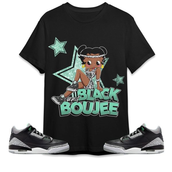 Black And Boujee Sports Unisex Tees Jordan 3 Green Glow to match Sneaker, Outfit back to school graphic Tees Jezsport.com