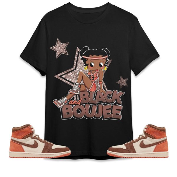 Black And Boujee Sports Unisex Tees Jordan 1 High OG Dusted Clay to match Sneaker, Outfit back to school graphic Tees Jezsport.com