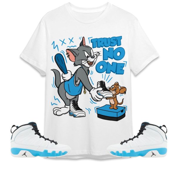 Trust No One Cat And Mouse Unisex Tees Jordan 9 Powder Blue to match Sneaker, Outfit back to school graphic Tees Jezsport.com