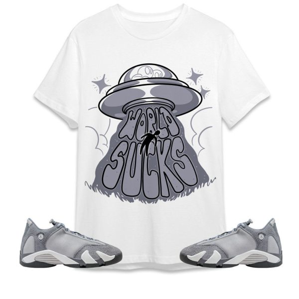 World Sucks Unisex Tees Jordan 14 Stealth to match Sneaker, Outfit back to school graphic tees Jezsport.com