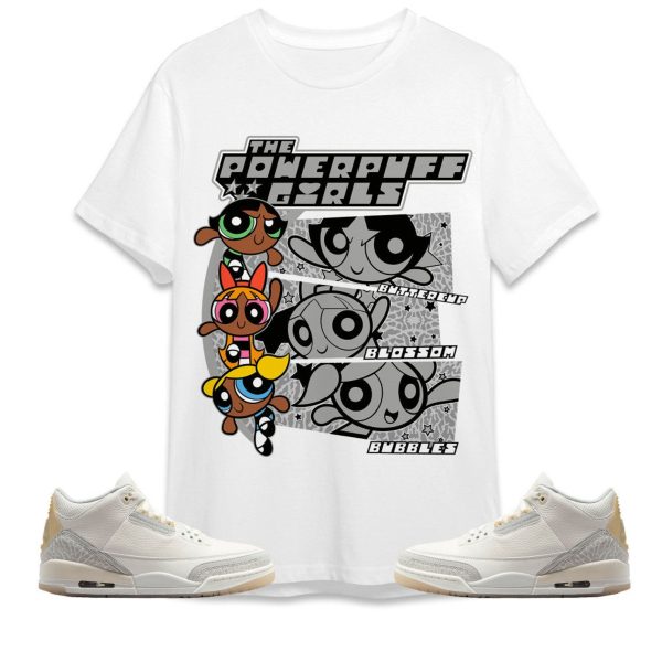 Black Powerpuff Name Unisex Tees Jordan 3 Craft Ivory to match Sneaker, Outfit Back to school Jordan Jezsport.com