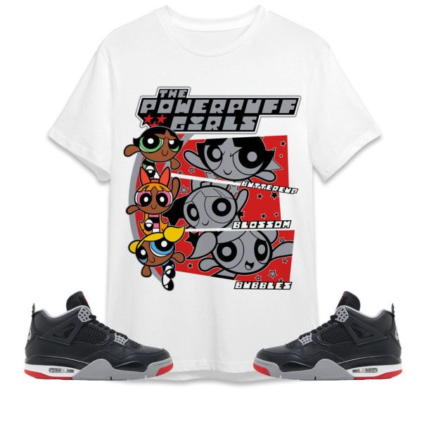 Black Powerpuff Name Unisex Tees Jordan 4 Bred Reimagined to match Sneaker, Outfit Back to school Jordan Jezsport.com