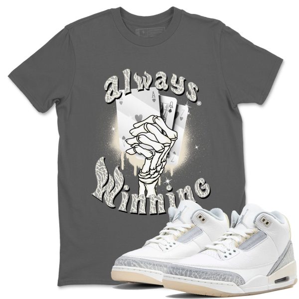 Always Winning Sneaker Tee - Unisex Cotton Sneaker Shirts To Match Jordans 3s Craft Ivory Jezsport.com