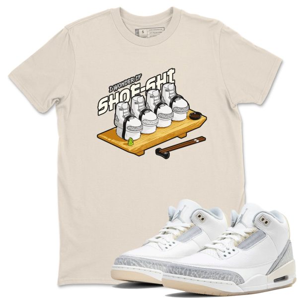 Shoe Shi Sneaker Tee - Unisex Cotton Sneaker Shirts To Match Jordans Shoe Shi 3s Ivory Jezsport.com