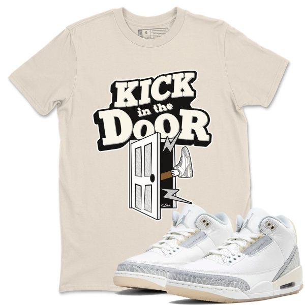 Kick In The Door Sneaker Tee - Unisex Cotton Sneaker Shirts To Match Jordans 3s Craft Ivory Jezsport.com