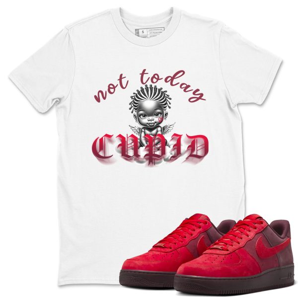 Not Today Cupid Unisex Crew Neck Sneaker Matching Tee Shirt To Match AF1 Layers Of Love Jezsport.com