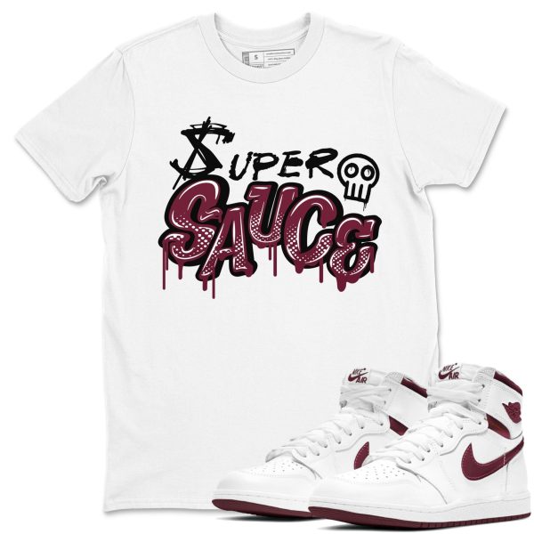 Super Sauce Unisex Crew Neck Sneaker Matching Tee Shirt To Match 1s Metallic Burgundy Jezsport.com